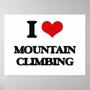 I love Mountain Climbing Poster
