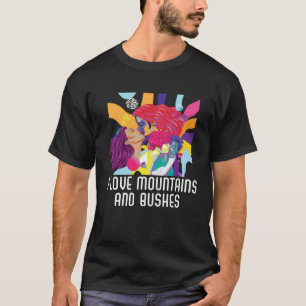 I Love Mountains And Busches Bisexual Bisexuality T-Shirt