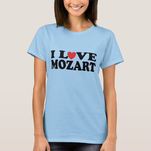 I Love Mozart T-shirt (Front)