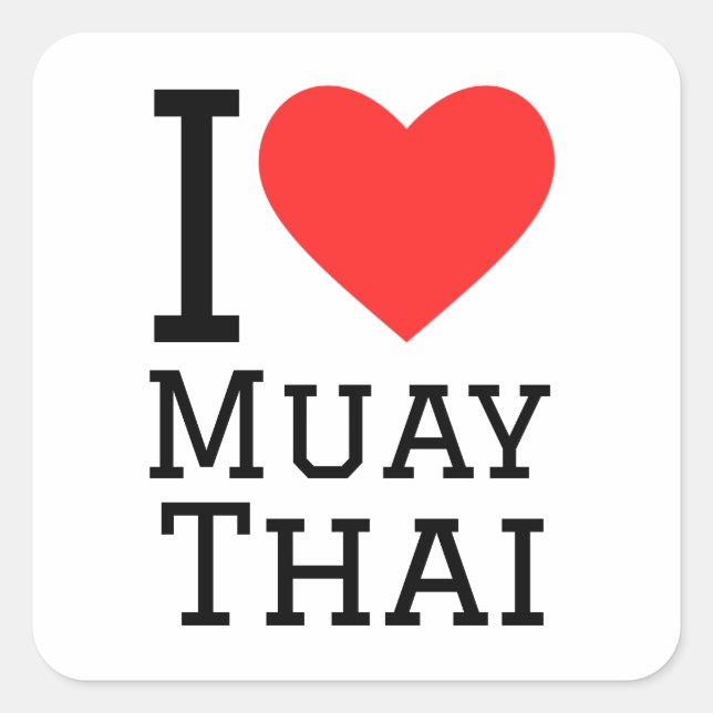 I love Muay Thai Square Sticker (Front)