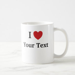 I Love Mug Add Text (1 line) Personalise Template