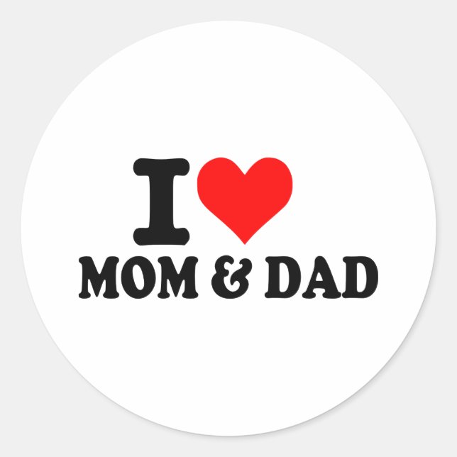I love mum and dad classic round sticker (Front)