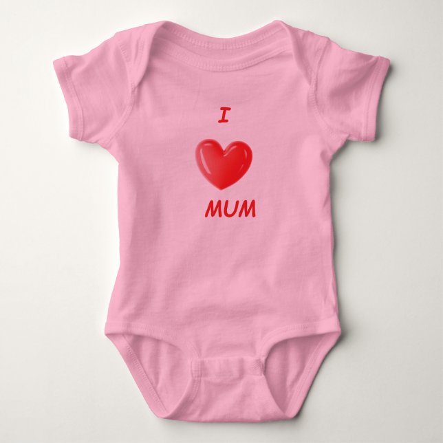 I Love MUM Baby Bodysuit (Front)