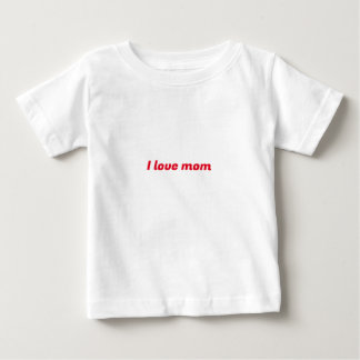 I love mum baby T-Shirt