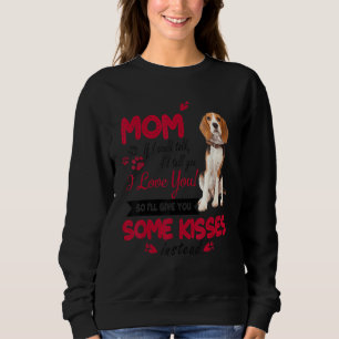 I Love Mum Beagles Dog Mum Dog Mama Mother Day Dog Sweatshirt