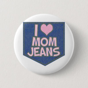 I Love Mum Jeans Fun Fashion Pocket Logo 6 Cm Round Badge