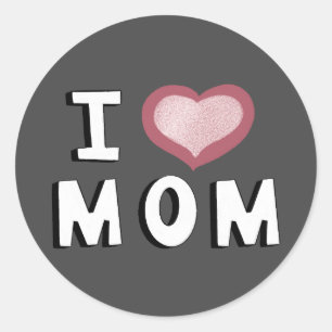 I Love Mum Pink Heart White Typography Classic Round Sticker