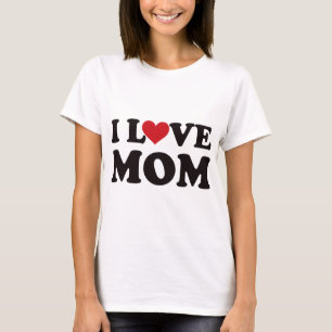I Love Mum T-Shirt