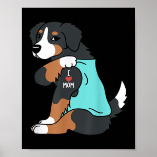 I Love Mum Tattoo Bernese Mountain Dog Funny Mothe Poster