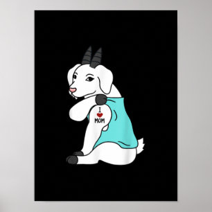 I Love Mum Tattoo Goat Funny Mors Day Pet Poster