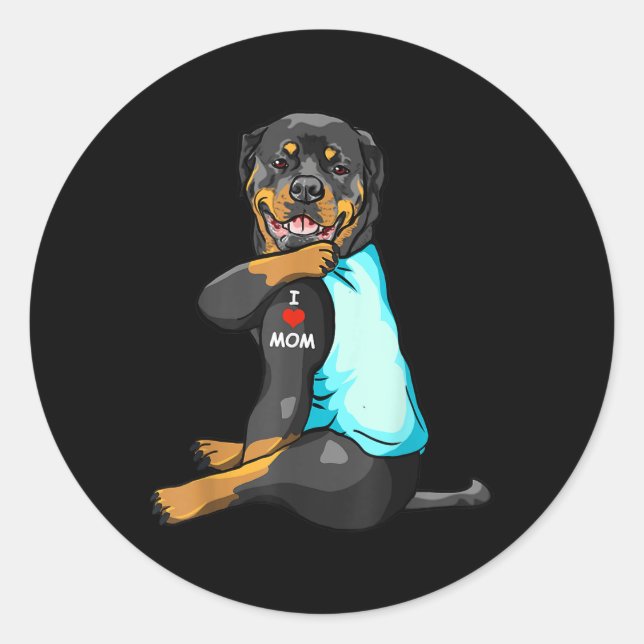 I Love Mum Tattoo Rottweiler Mum Dog Lover Women  Classic Round Sticker (Front)