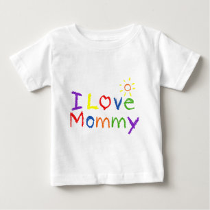I love Mummy Baby T-Shirt