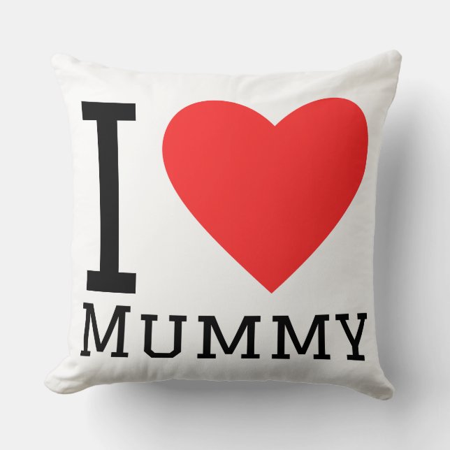 I love mummy  cushion (Front)