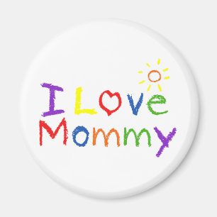 I love Mummy Magnet