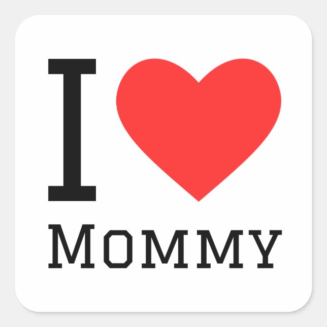 I love mummy square sticker (Front)