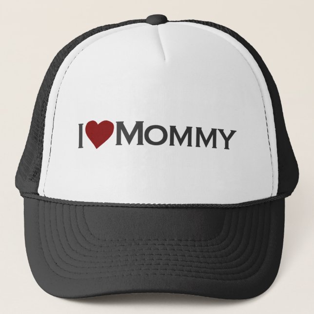 I love mummy trucker hat (Front)
