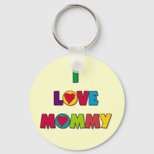 I Love Mummy Tshirts and Gifts Key Ring