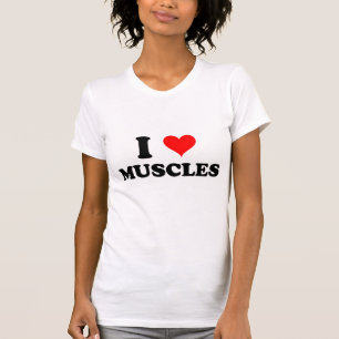 I Love Muscles T-Shirt