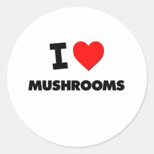 I Love Mushrooms ( Food ) Classic Round Sticker