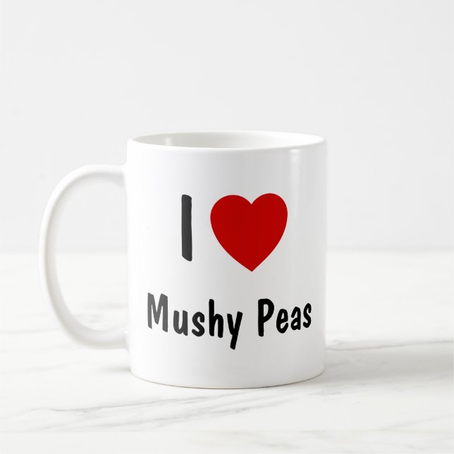 I Love Mushy Peas Coffee Mug (Left)