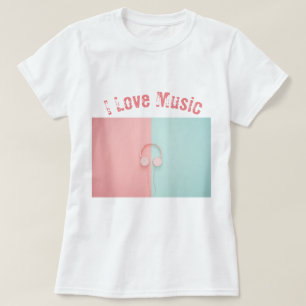 I Love Music T-Shirt