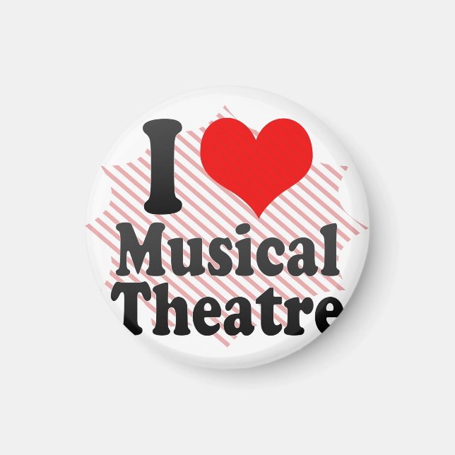 I love Musical Theatre Magnet (Front)