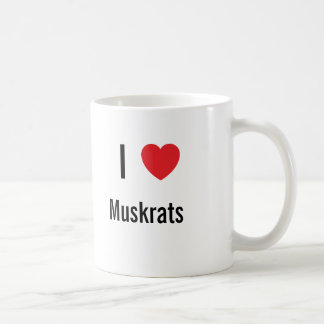 I love Muskrats Coffee Mug