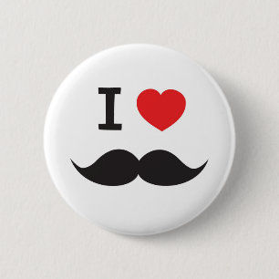 I Love Mustache 6 Cm Round Badge