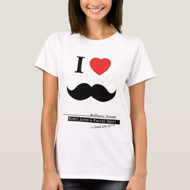 I LOVE MUSTACHES T-Shirt (Front)