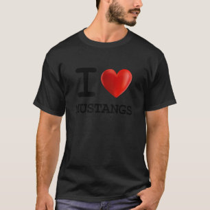 I Love MUSTANGS Animal Pet Lover Heart T Shirt