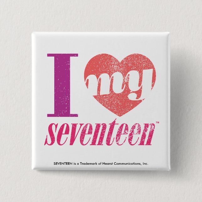 I Love My 17 Pink 15 Cm Square Badge (Front)