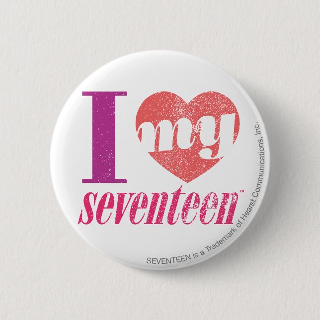 I Love My 17 Pink 6 Cm Round Badge (Front)