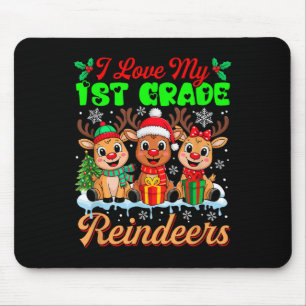 I Love My 1st Grade Reindeers Three Xmas Reindeers Mouse Mat