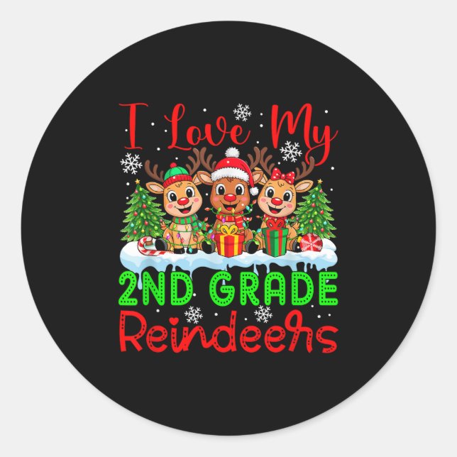 I Love My 2nd Grade Reindeers Christmas Teacher St Classic Round Sticker (Front)