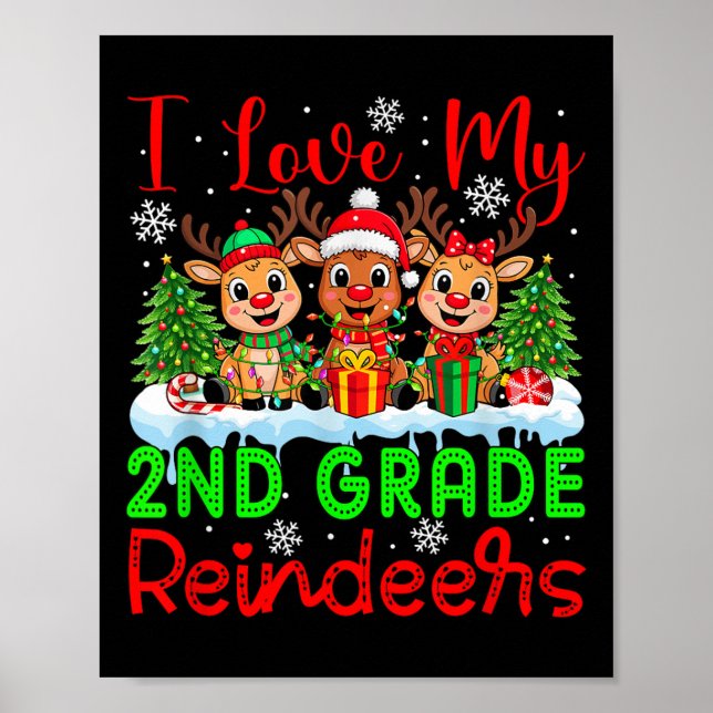 I Love My 2nd Grade Reindeers Christmas Teacher St Poster (Front)