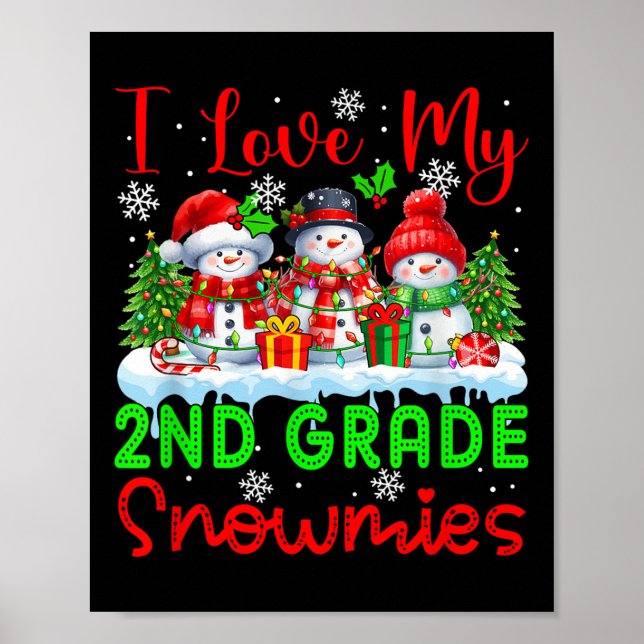 I Love My 2nd Grade Snowmies Christmas Teacher Stu Poster (Front)