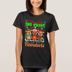 I Love My 3rd Grade Reindeers Three Xmas Reindeers T-Shirt