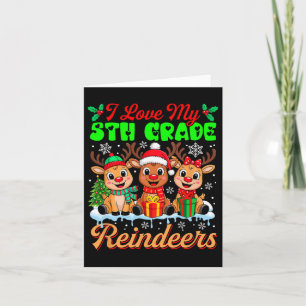I Love My 5th Grade Reindeers Three Xmas Reindeers Card