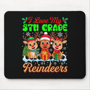 I Love My 5th Grade Reindeers Three Xmas Reindeers Mouse Mat