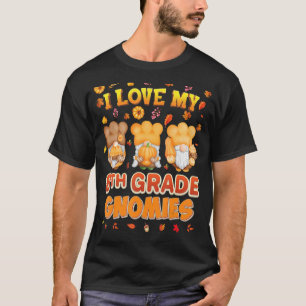 I Love My 8th Grade Gnomies Thanksgiving Thankful T-Shirt