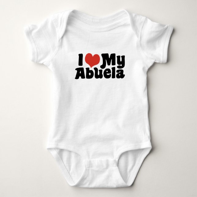 I Love My Abuela Baby Bodysuit (Front)