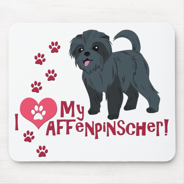 I Love My Affenpinscher! Mouse Mat (Front)