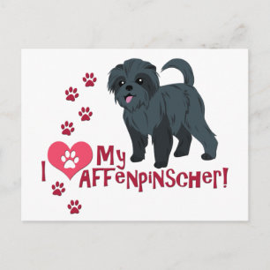 I Love My Affenpinscher! Postcard