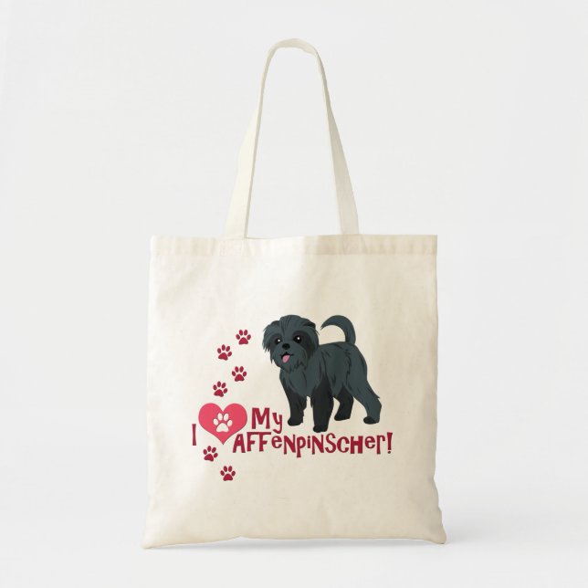 I Love My Affenpinscher! Tote Bag (Front)