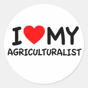 I Love my Agriculturalist Classic Round Sticker
