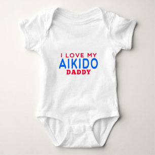 I Love My Aikido Daddy Baby Bodysuit