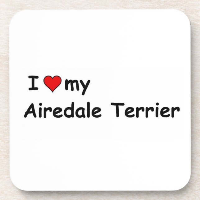 I Love My Airedale Terrier Coaster (Front)