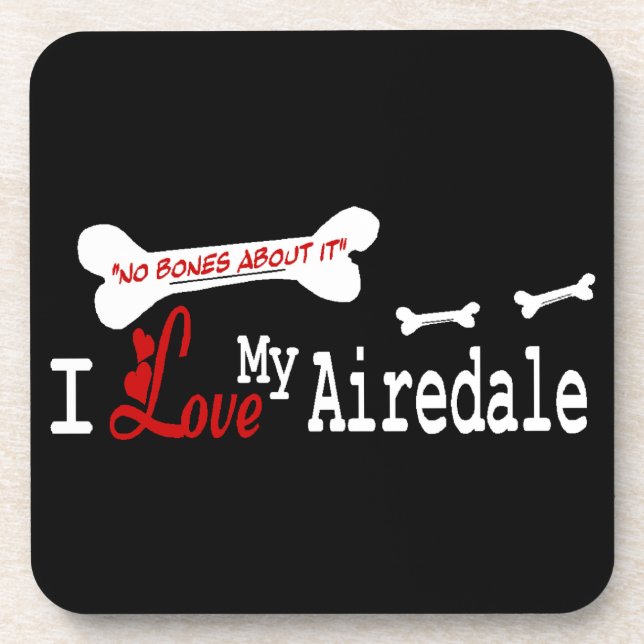 I Love My Airedale Terrier Coaster (Front)