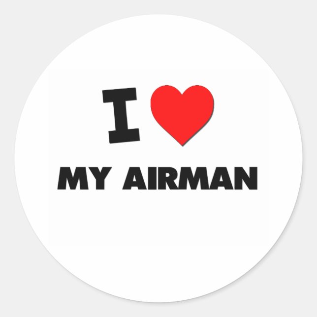 I love My Airman Classic Round Sticker (Front)