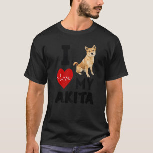 I LOVE MY AKITA Dog Animal Pet Lover Kid Dad Mom A T-Shirt
